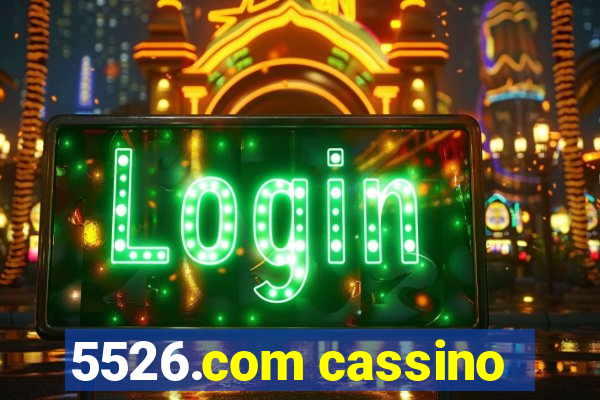 5526.com cassino